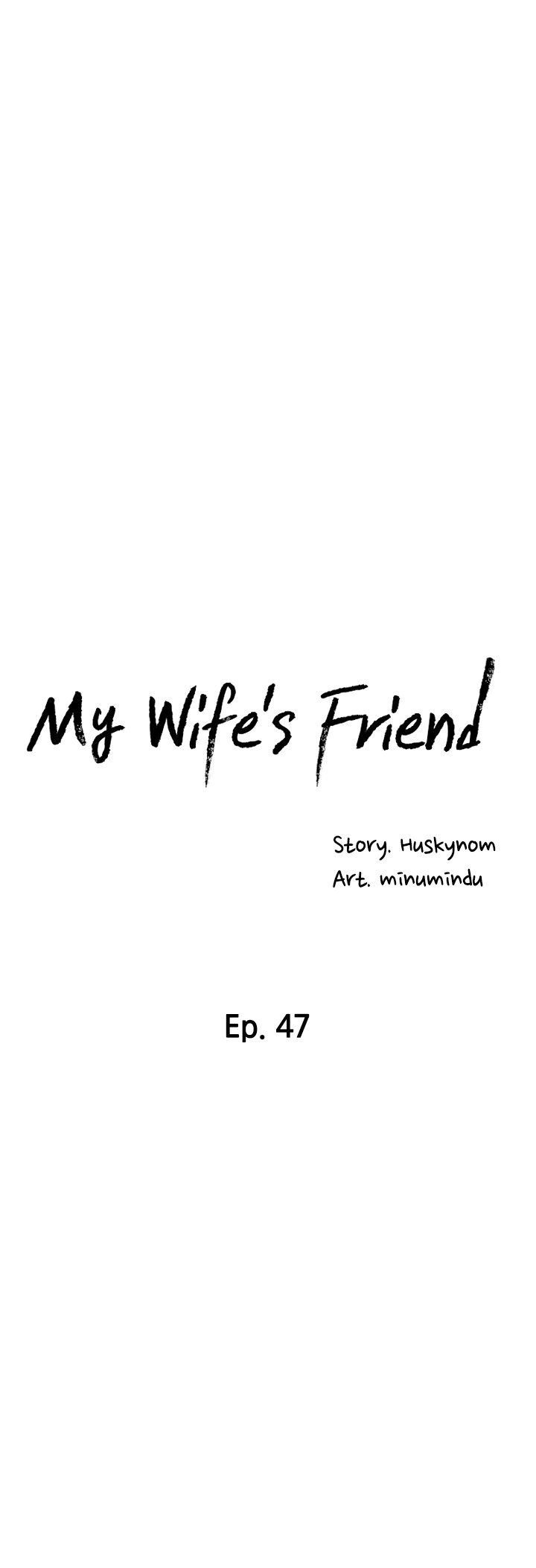 My Wife’s Friend - Chapter 47 Page 9