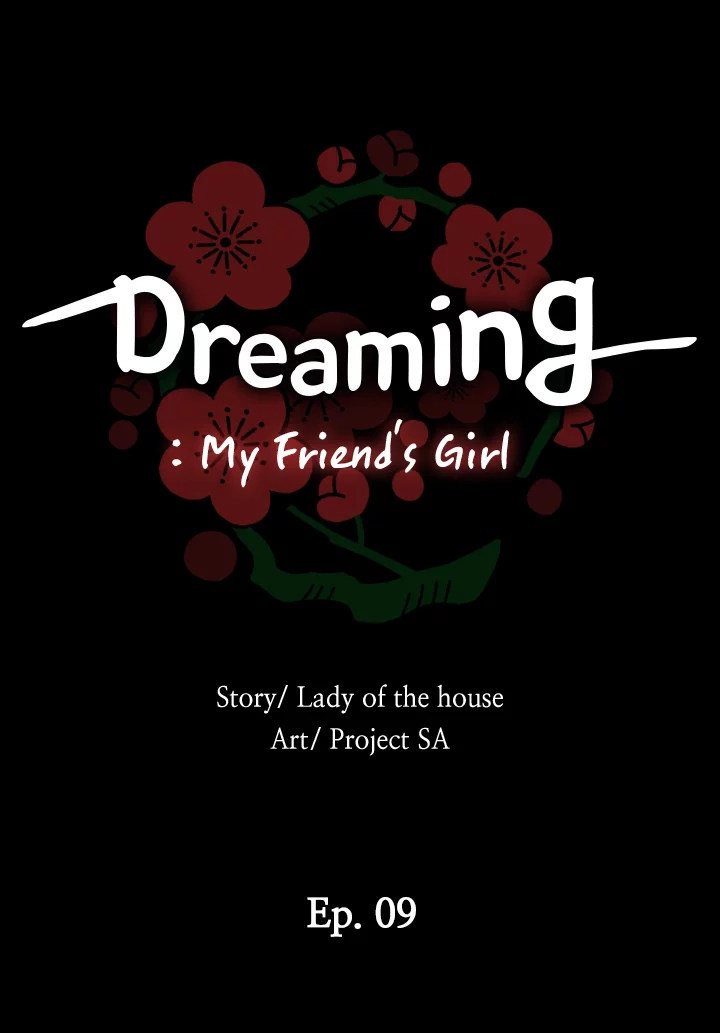 Dreaming : My Friend’s Girl - Chapter 9 Page 7