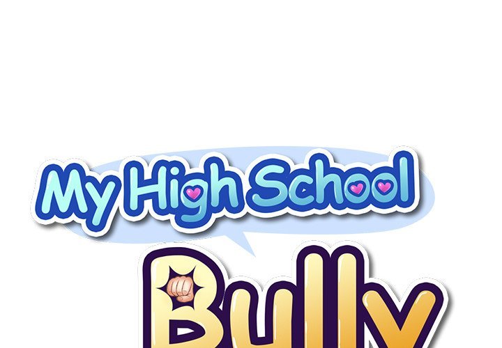 My High School Bully - Chapter 57 Page 1