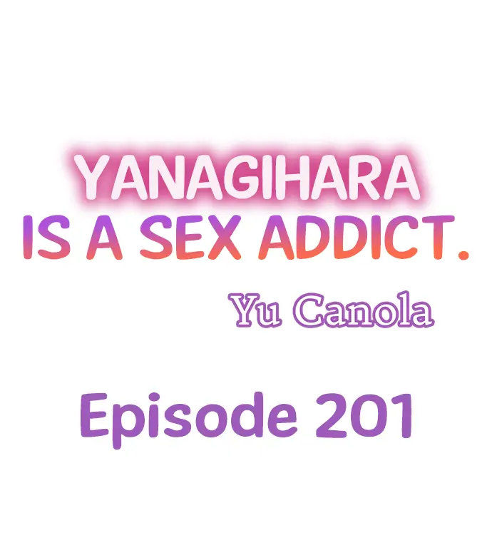 Yanagihara Is a Sex Addict - Chapter 201 Page 1
